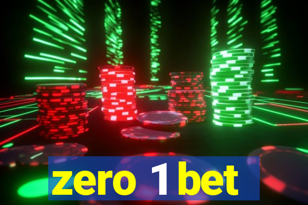 zero 1 bet